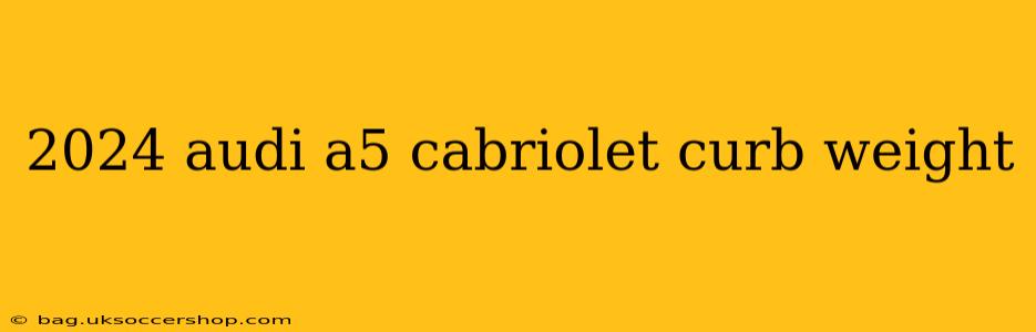 2024 audi a5 cabriolet curb weight