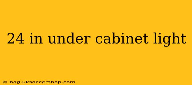 24 in under cabinet light