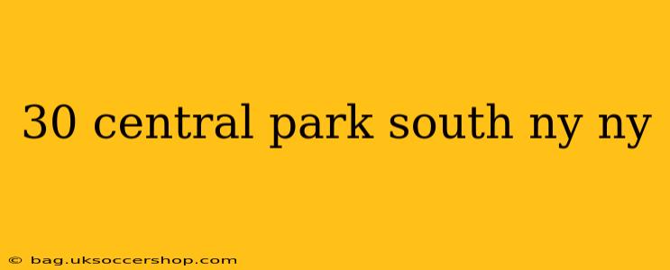 30 central park south ny ny
