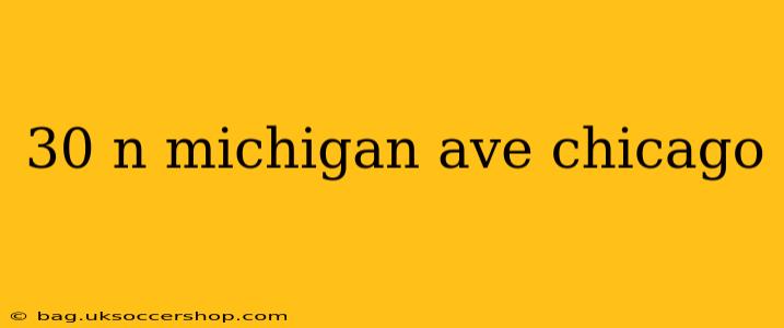 30 n michigan ave chicago