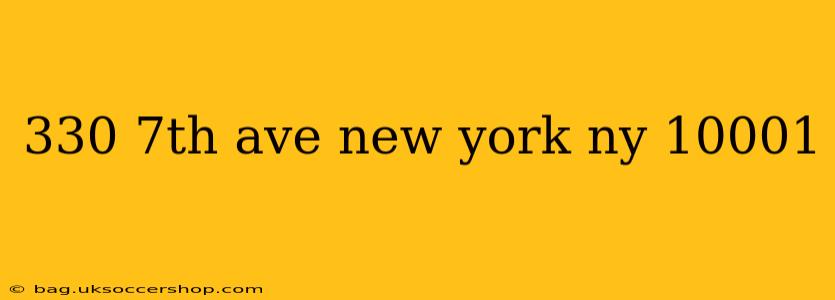 330 7th ave new york ny 10001