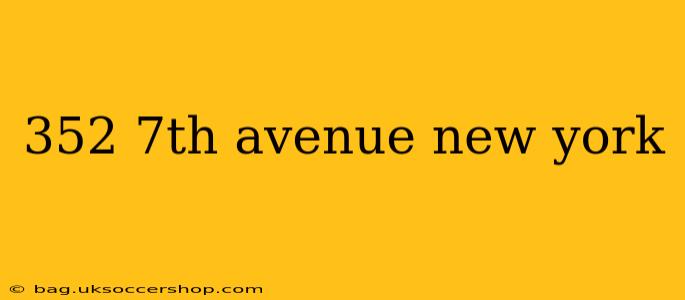 352 7th avenue new york