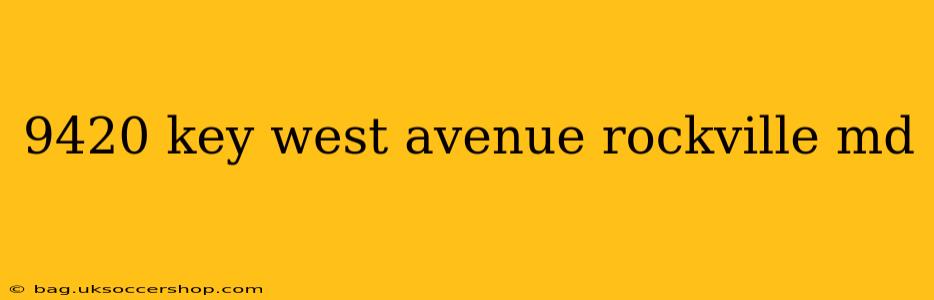 9420 key west avenue rockville md