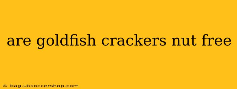 are goldfish crackers nut free