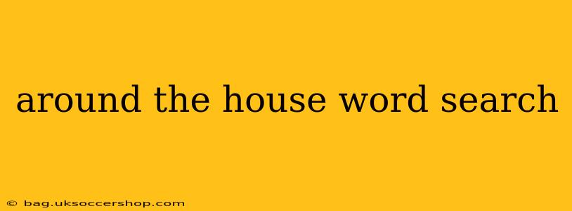 around the house word search