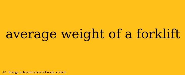 average weight of a forklift