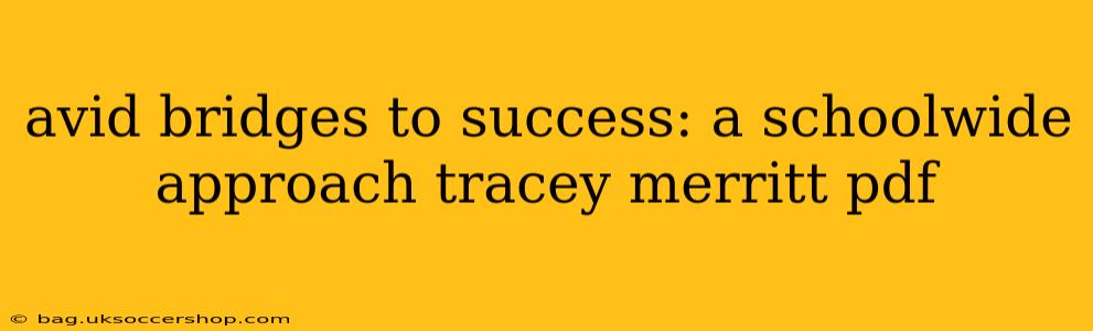 avid bridges to success: a schoolwide approach tracey merritt pdf