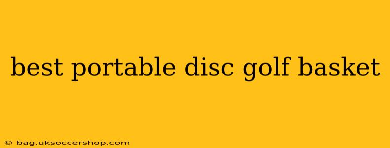 best portable disc golf basket