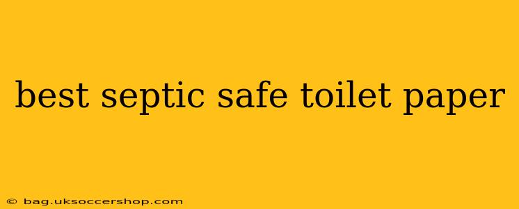 best septic safe toilet paper