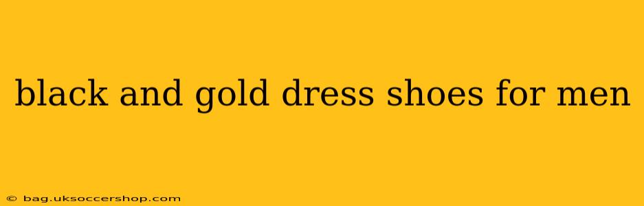 black and gold dress shoes for men