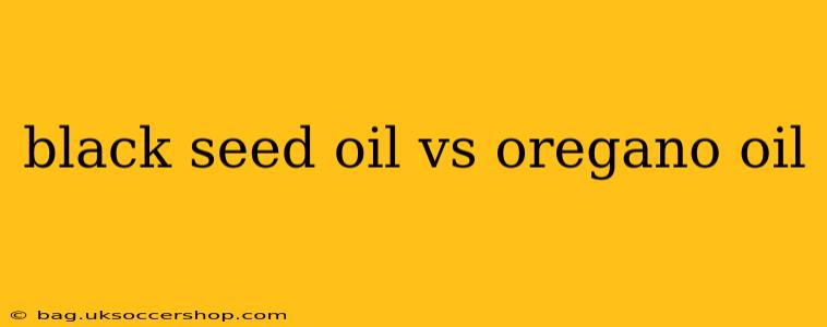black seed oil vs oregano oil