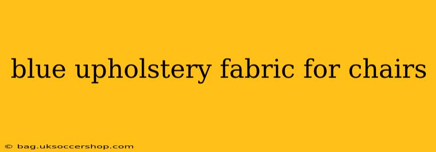 blue upholstery fabric for chairs