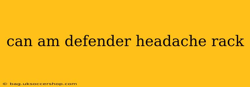 can am defender headache rack