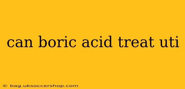 can boric acid treat uti