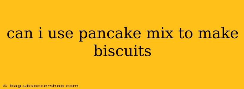 can i use pancake mix to make biscuits