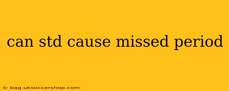 can std cause missed period