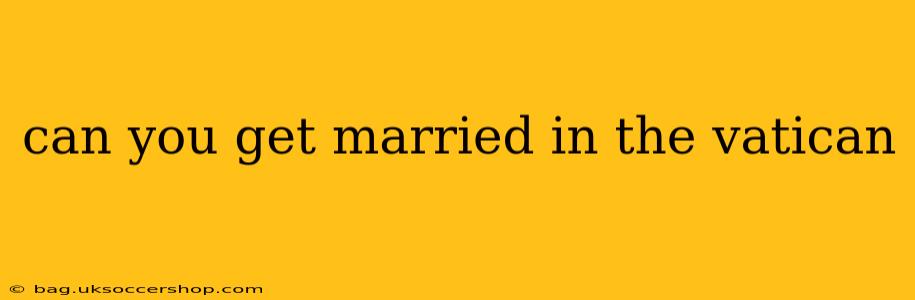 can you get married in the vatican