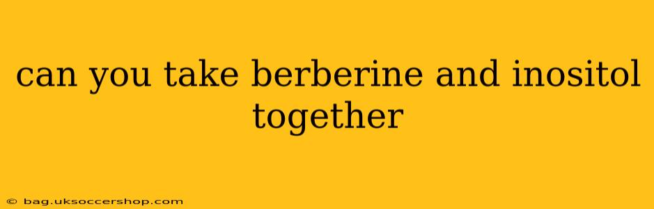 can you take berberine and inositol together