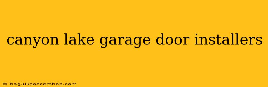 canyon lake garage door installers