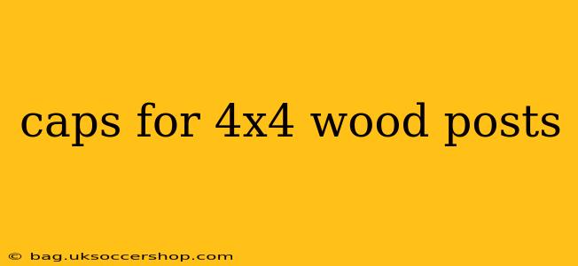 caps for 4x4 wood posts