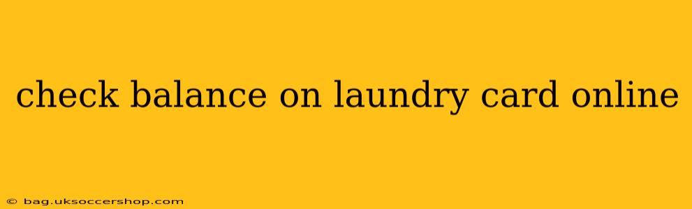 check balance on laundry card online