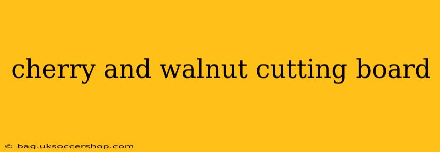 cherry and walnut cutting board