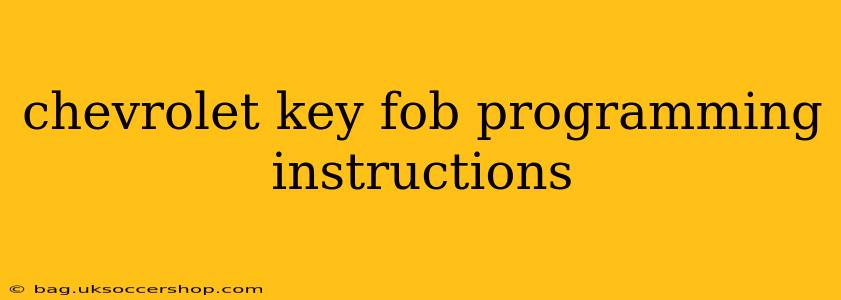 chevrolet key fob programming instructions
