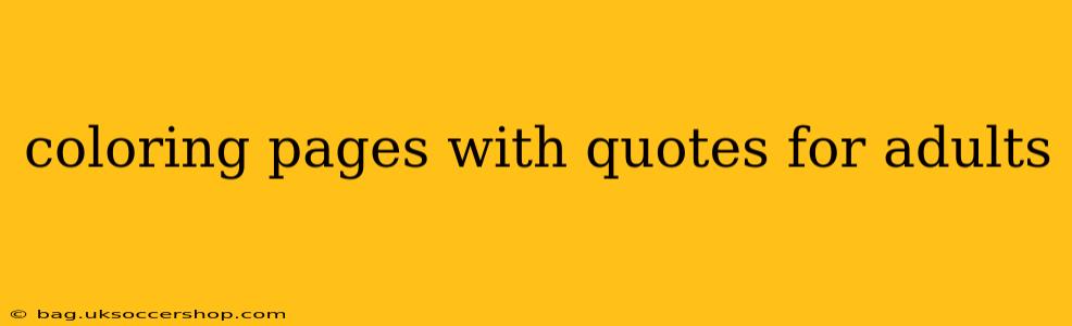 coloring pages with quotes for adults