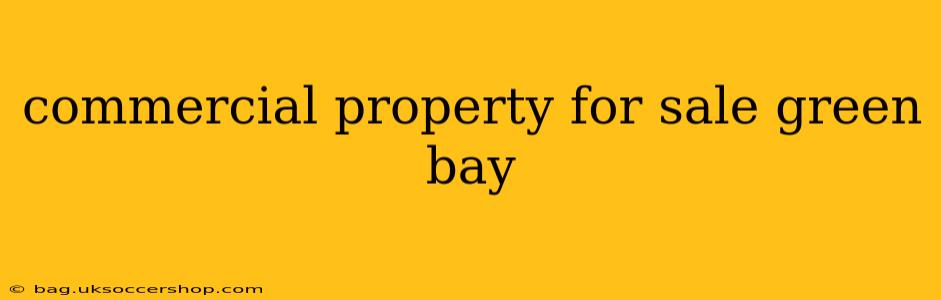 commercial property for sale green bay