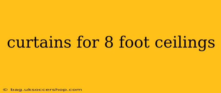 curtains for 8 foot ceilings