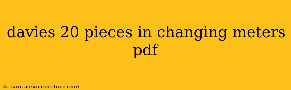 davies 20 pieces in changing meters pdf