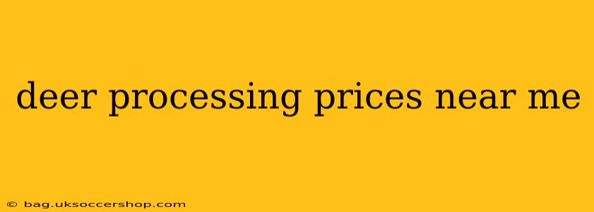 deer processing prices near me