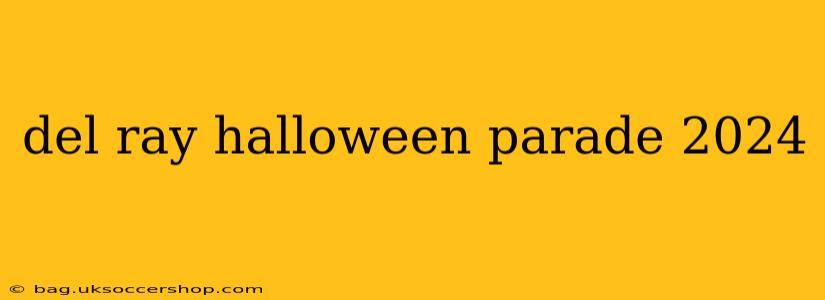 del ray halloween parade 2024