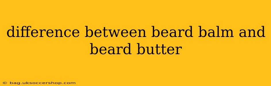 difference between beard balm and beard butter