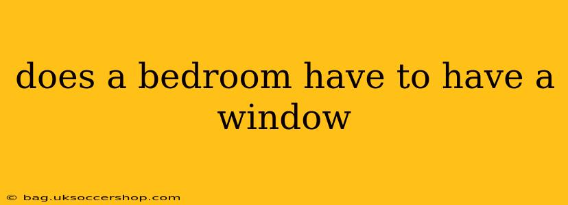 does a bedroom have to have a window