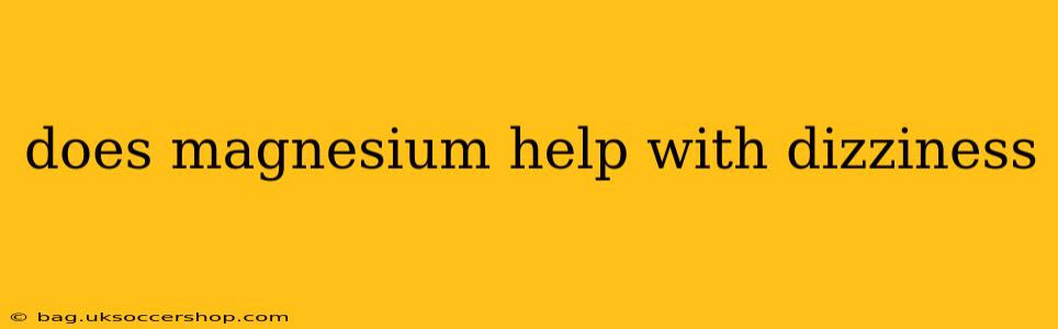 does magnesium help with dizziness