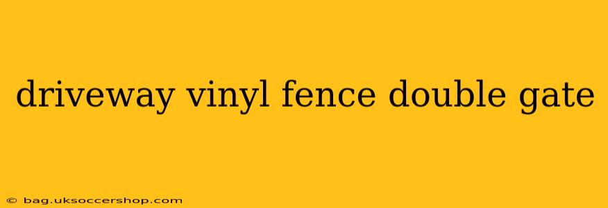 driveway vinyl fence double gate