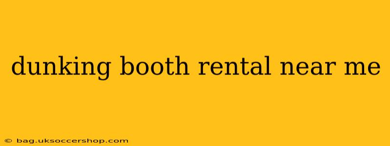 dunking booth rental near me