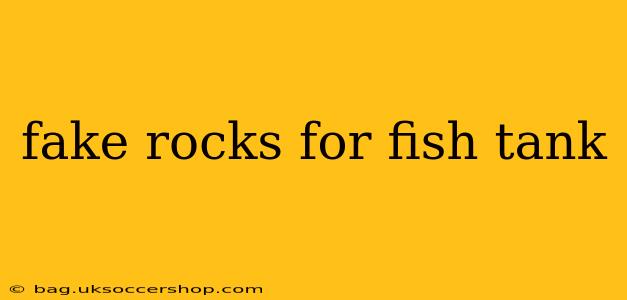 fake rocks for fish tank