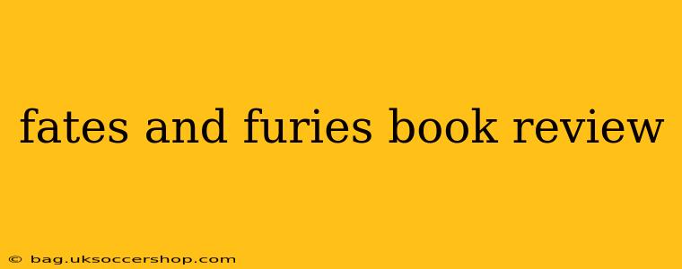 fates and furies book review
