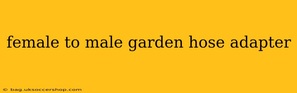 female to male garden hose adapter