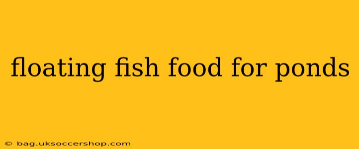 floating fish food for ponds