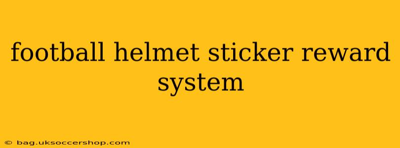 football helmet sticker reward system