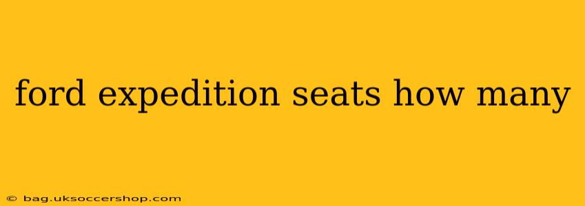 ford expedition seats how many