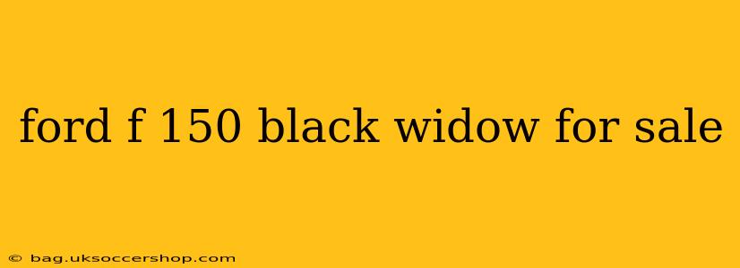 ford f 150 black widow for sale