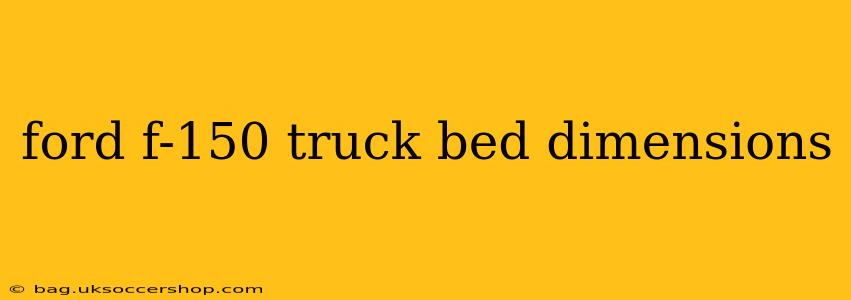 ford f-150 truck bed dimensions