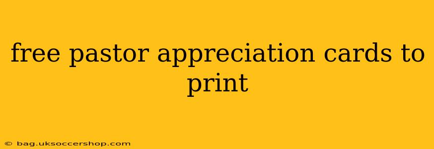 free pastor appreciation cards to print