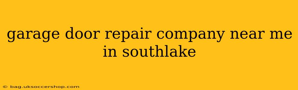 garage door repair company near me in southlake