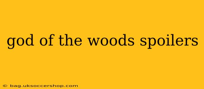 god of the woods spoilers