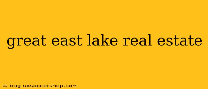 great east lake real estate
